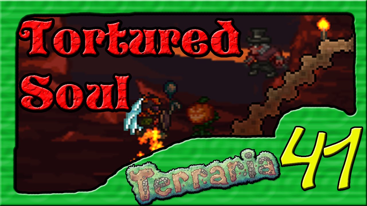 Terraria w/ Rialo555 Episode 41 Tortured Soul