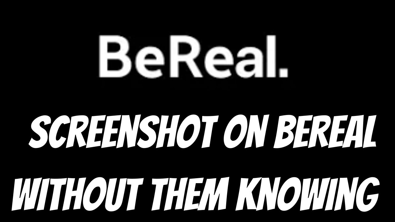 How To Screenshot On BeReal Without Them Knowing iPhone