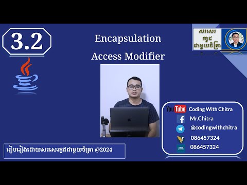 3.2 មេរៀនទី3.2៖ Encapsulation - Access Modifier នៅក្នុង Java OOP