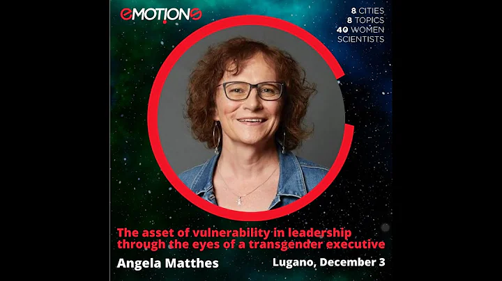 The asset of vulnerability in leadership through the eyes of a transgender executive -Angela Matthes