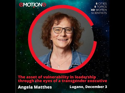 The asset of vulnerability in leadership through the eyes of a transgender executive -Angela Matthes