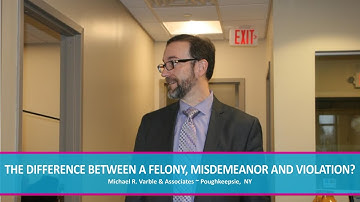 What is the Difference Between a Felony, Misdemeanor, and Violation?