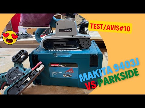 Test/Avis#10: Test/Avis ponceuse à bande Makita 9403J VS Parkside, le tank à l'épreuve du bois