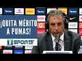 Tomás Boy : "VIVEN (Pumas) PERMANENTE del ERROR del ADVERSARIO y hoy lo APROVECHARON PERFECTAMENTE”