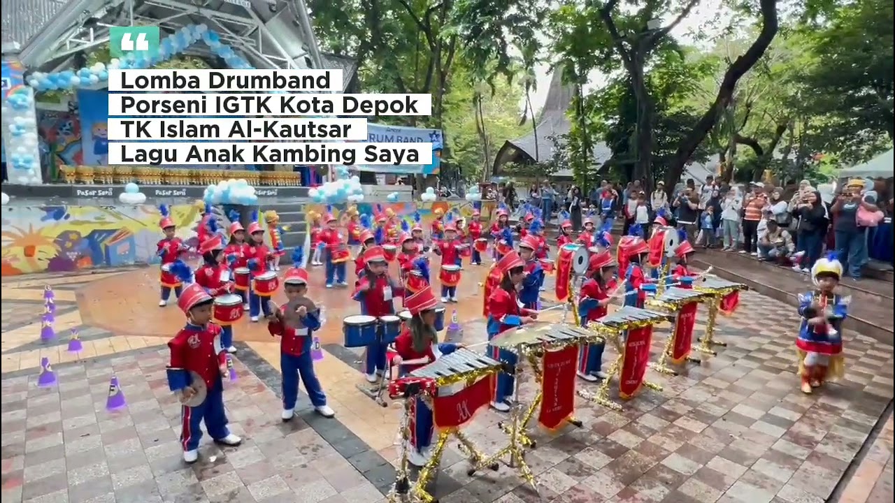 Tk Al-Kautsar//Lomba drumband Porseni IGTK Depok//Lagu Anak Kambing saya cover.