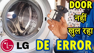 DE Error in LG Washing Machine | LG Front Load Washing Machine Door Not Opening | DE Error Code