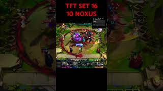 TFT SET 16 10 noxus #tft #teamfighttactics #10noxus #shorts #keşfet #wildriftespor #lol #brawlstars
