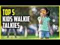 Best walkie talkies for kids  top 7 kids walkie talkies 2023