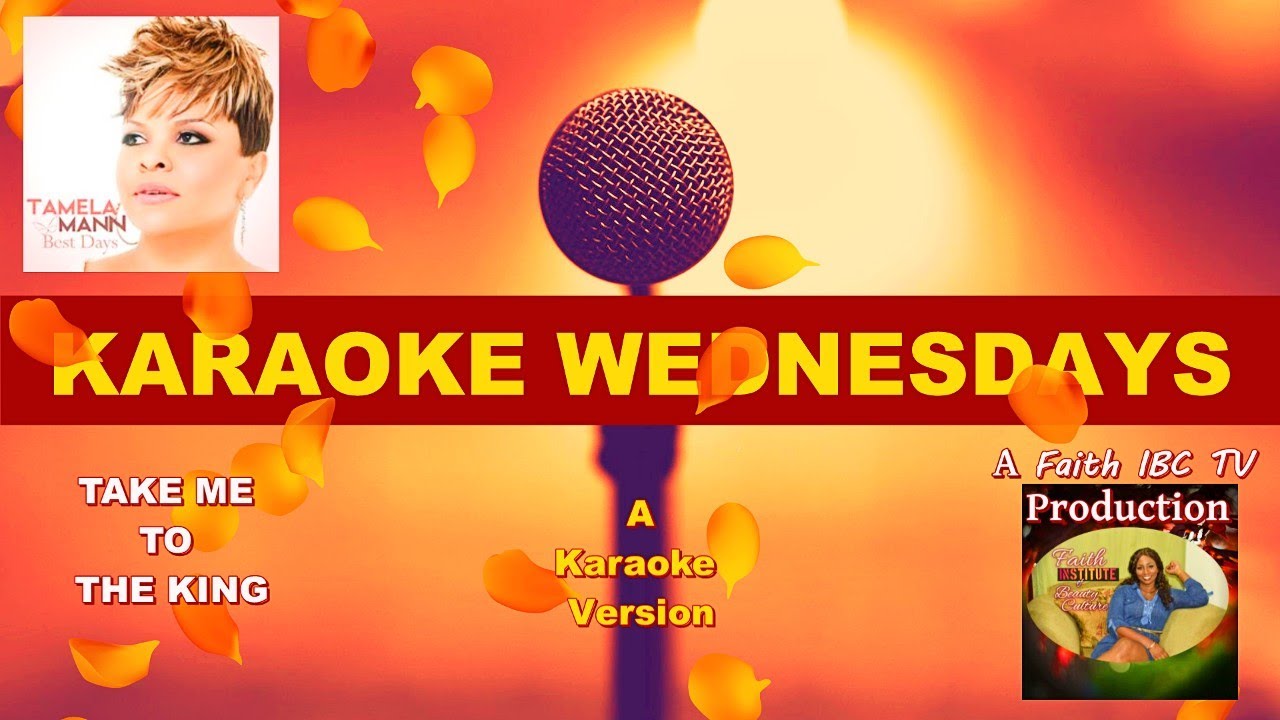 Take Me To The King | Lyrics Video | Karaoke Version | Faith IBC TV