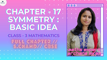 Class 3 Maths Chapter 17: Symmetry - Basic Idea | Full Chapter In 1 Shot | S.Chand /CBSE