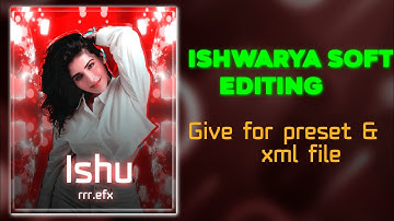 Iswarya Menon Soft Edit Project File with XML Link in Alight Motion II rrr.efx