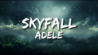 Adele - Skyfall (Lyrics)