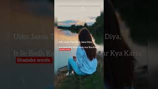 sad shayari Very Sad Song status 😥 Broken Heart 💔 WhatsApp Status Video 😥 💔😭 Shadabs words#ahorts