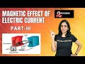 MAGNETIC EFFECT of Electric Current, Electromagnetic Induction, AC Generator, Domestic Circuit