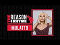 Mulatto - The Reason I Rhyme