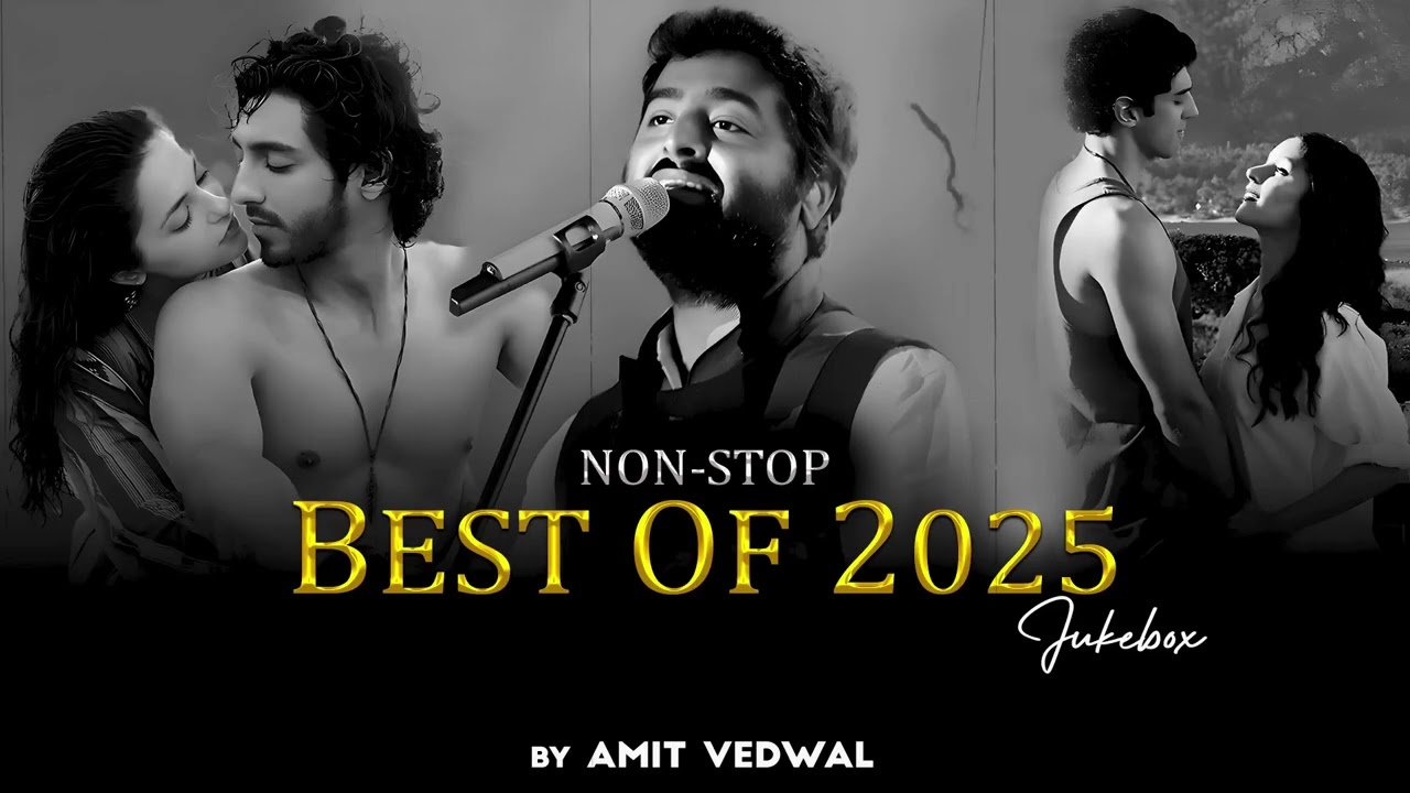 Non-Stop Jukebox | Romantic & Love Songs | Best Of 2025 | Arijit Singh | Best Bollywood Hits Songs