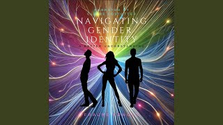 Chapter 03 - Navigating Gender Identity