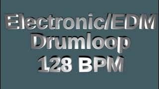 Electronic/EDM Drum Loop 128 BPM