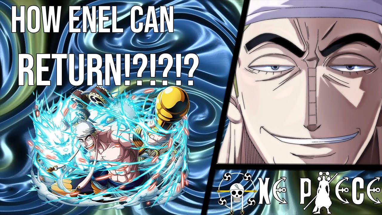 HOW ENERU CAN RETURN IN ONE PIECE YouTube