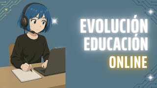 Evolución de la educación digital y el aprendizaje online [Sociedad del conocimiento]