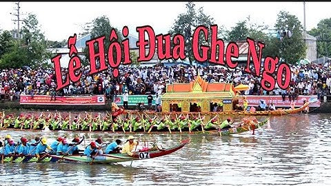 Đua Ghe Ngo / Oóc Om Bóc / 2020