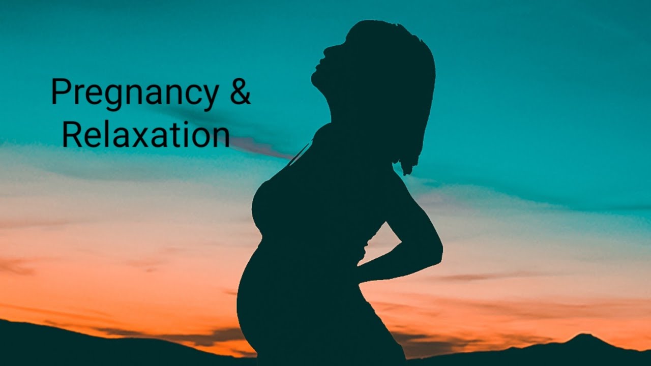 Pregnancy Music: Relax & Calm Music for Pregnant Mothers, Childbirth ...