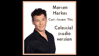 a-ha - Morten Harket - Can t Answer This (Celestial studio version)