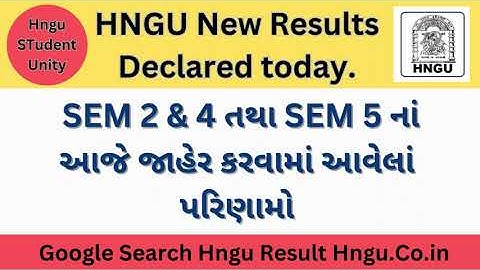 HNGU New Results Declared today Sem 2 , 4 and PGDML , BA Bed And Other
