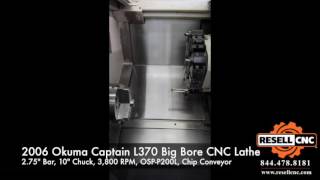 2006 Okuma Captain L370 Big Bore CNC Lathe