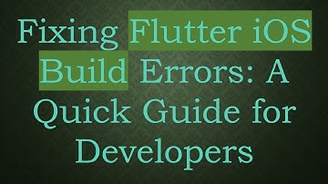Fixing Flutter iOS Build Errors: A Quick Guide for Developers