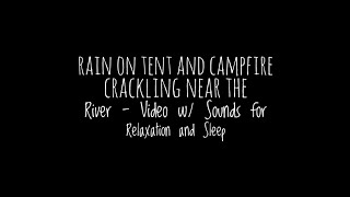 Rain on Tent and Campfire Crackling Near the River -  Video w/ Sounds for Relaxation and Sleep by Relaxing and Sleep 42 views 1 month ago 3 hours, 13 minutes