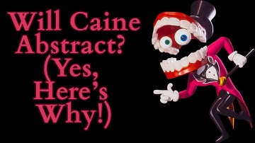 Will Caine Abstract?! (Yes, Here