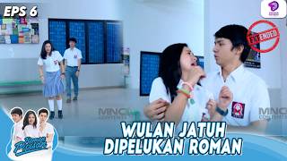 ROMAN IKUTI WULAN YANG LAGI SAKIT DARI BELAKANG !! | ROMAN PICISAN EXTENDED | EPS 6