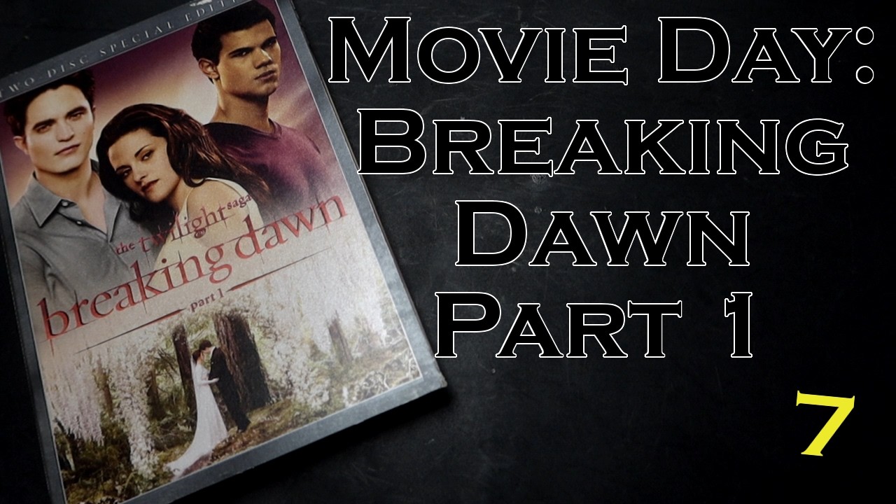 Movie Day: Breaking Dawn Part 1 (2/12/26)