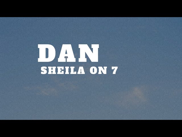 SHEILA ON 7 - DAN (Lyrics) class=