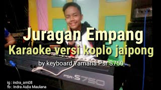 Juragan Empang karaoke versi koplo jaipong. By keyboard Yamaha Psr S750.