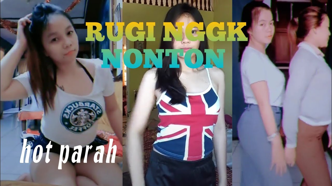 Kumpulan Tik Tok Cewek Hot Parah Rugi Nggak Nonton