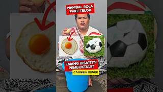 Nambel bola bocor pake telor? yang bener ajeee 🤯