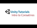 Unity Tutorial: Introduction To Coroutines