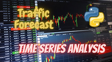 Traffic Forecast | Time Series Analysis | Machine Learning | Python