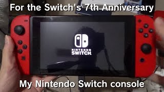 My Nintendo Switch console - An overview for the Switch’s 7th anniversary