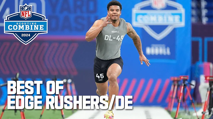 Best Workouts of EDGE Rushers/DE | 2024 NFL Scouting Combine