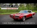 1969 Pontiac GTO 400 Ram Air IV-Muscle Car Of The Week Video Episode #171: