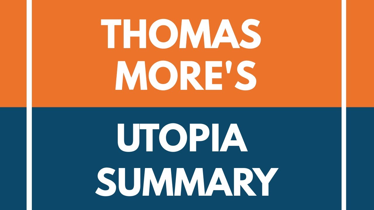 thomas more utopia summary