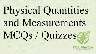 Physical Quantities and Measurements Quiz