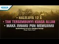 Haleluya 12x | Tak Tersembunyi Kuasa Allah | Maka Jiwaku Pun MemujiMu-Herlin Pirena &amp; Sahabat Pemuji