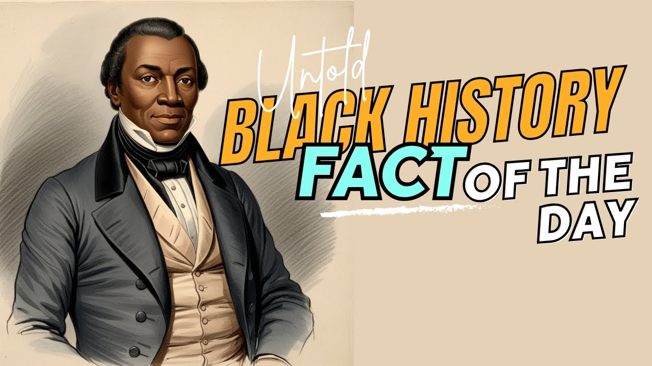 Untold Black History Fact Of The Day Black History Month 2025 YouTube untold-black-history-fact-of-the-day-black-history-month-2025-youtube