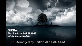 Musa Eroğlu - Mihriban (Deep House Remix) Türk Halk Müziği & Modern Elektronik Buluşması
