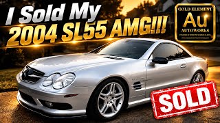 I Sold My Tuned & Modded 2004 Mercedes SL55 AMG 😓
