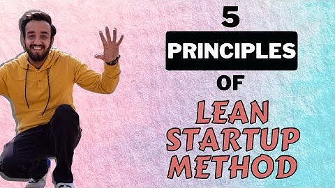 5 Principles of Lean Startup Method